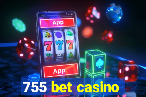 755 bet casino